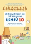 BỘ CÔNG CỤ HỖ TRỢ DẠY - HỌC PHÁT TRIỂN NĂNG LỰC LỊCH SỬ LỚP 10 (Dùng chung cho các bộ SGK theo Chương trình GDPT 2018)